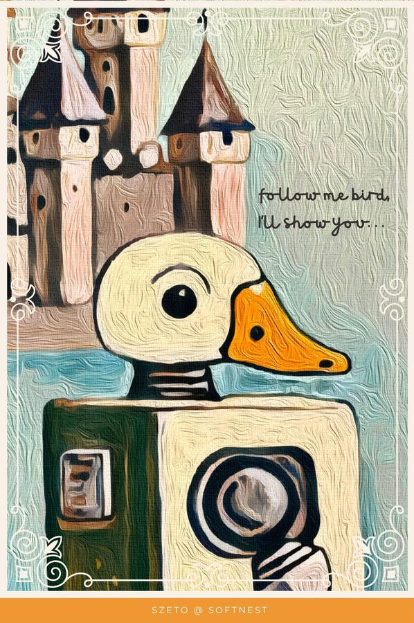 Lowbrow style tactile robot duck with a castle-like structure and text “follow me bird...I’ll show you...”. soft mint blue sky and sandy grey story castle background.